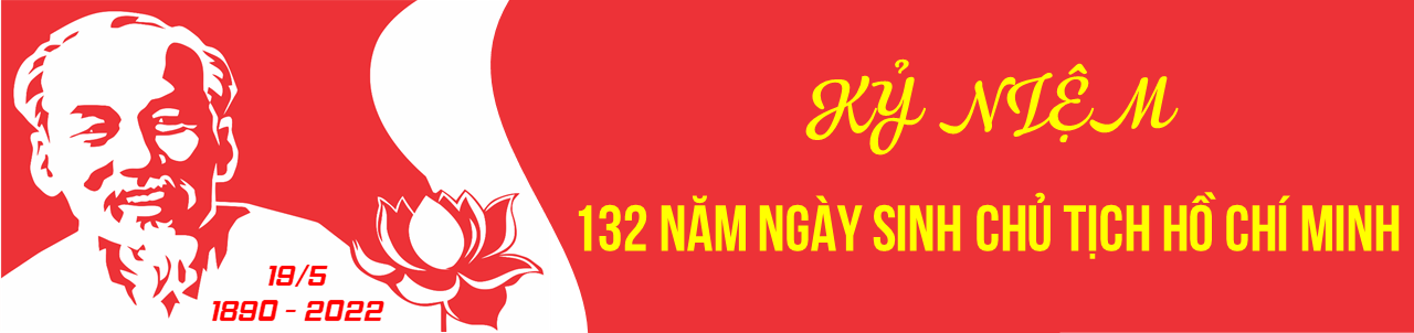 Kỷ niệm 132 năm ngày sinh chủ tịch Hồ Chí Minh